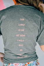 FAITH OVER FEAR SOLID GREY TEE WITH PINK FRONT AND BACK PRINT: PSALMS 118:6-Southern Bliss Co.